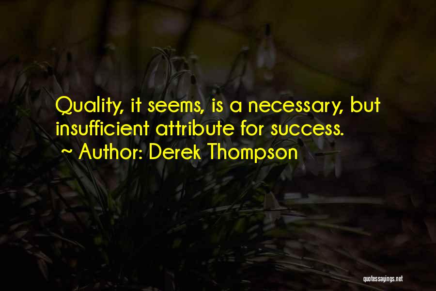 Insufficient Quotes By Derek Thompson