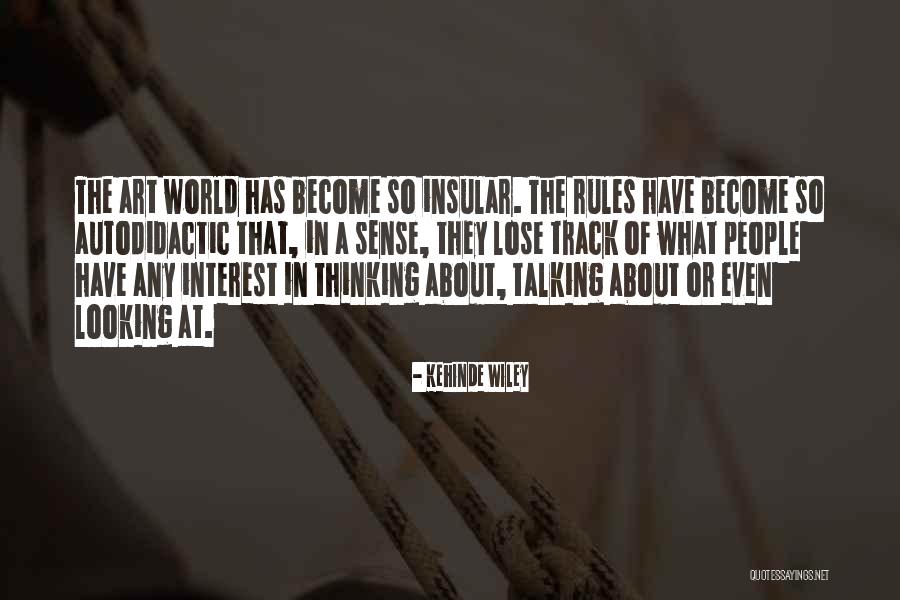 Insular Art Quotes By Kehinde Wiley Insular Art Quotes By Kehinde Wiley