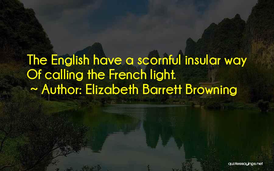 Insular Quotes By Elizabeth Barrett Browning