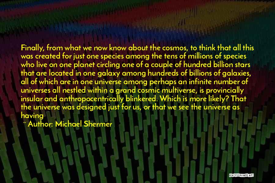 Insular Quotes By Michael Shermer