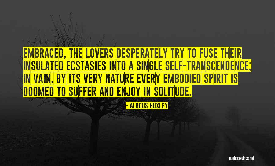 Insulated Quotes By Aldous Huxley