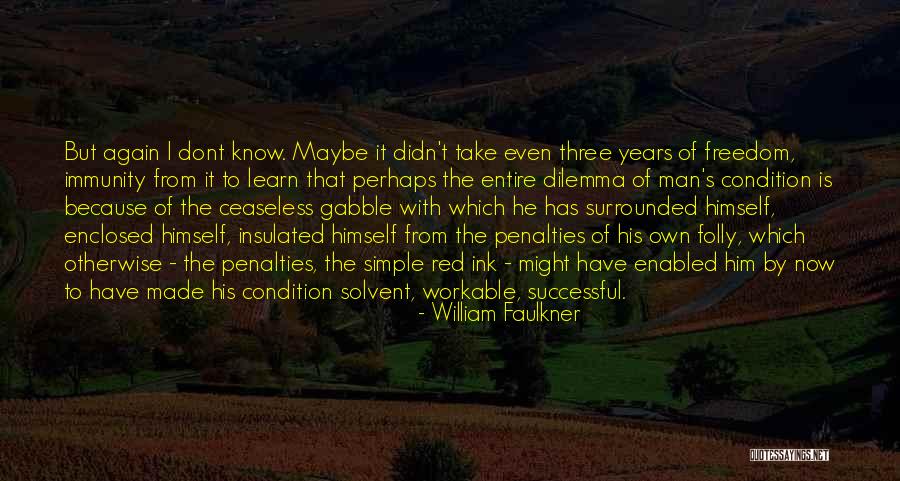 Insulated Quotes By William Faulkner Insulated Quotes By William Faulkner