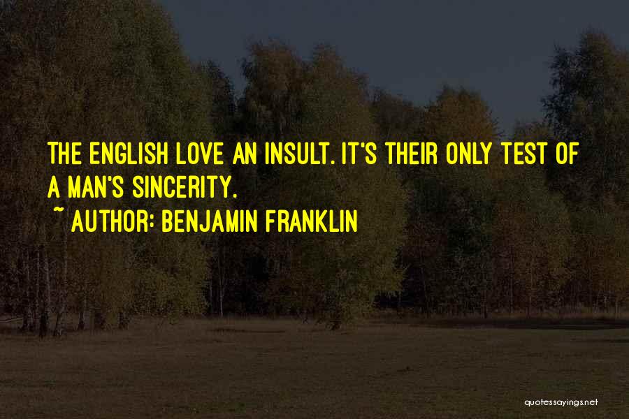 Insult Love Quotes By Benjamin Franklin