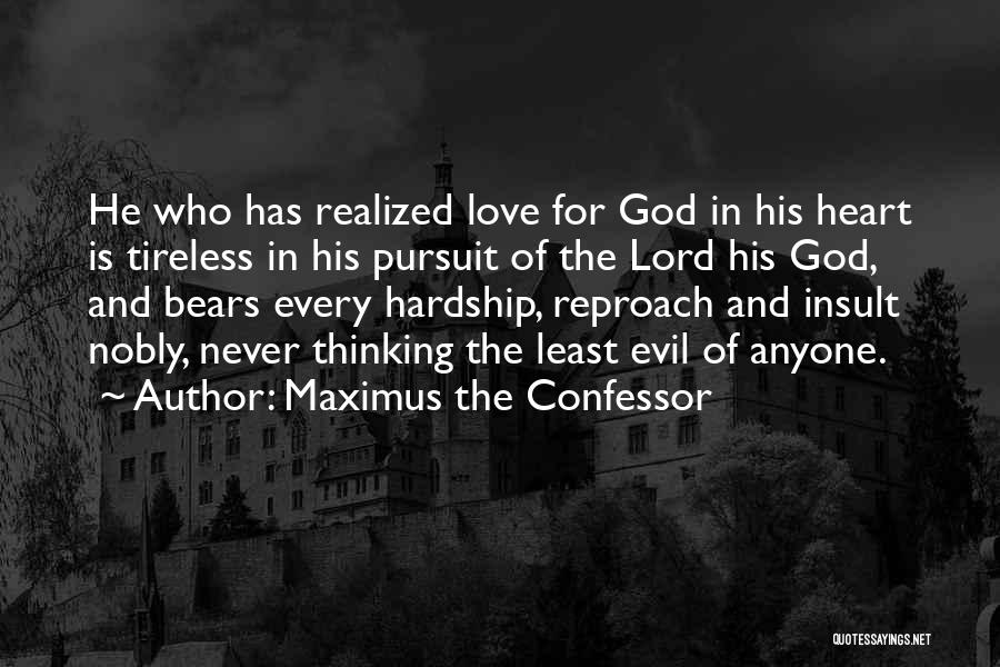Insult Love Quotes By Maximus The Confessor