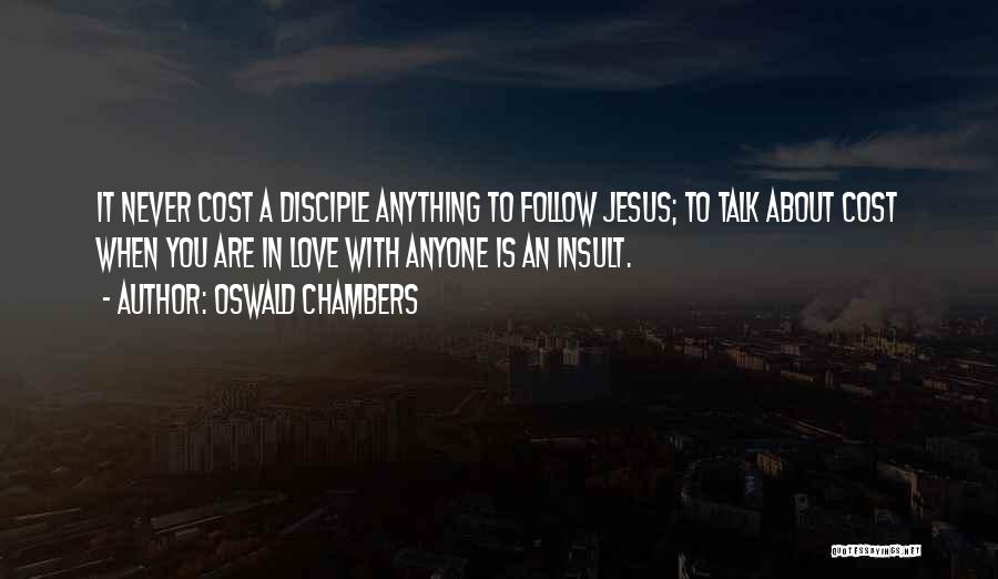 Insult Love Quotes By Oswald Chambers