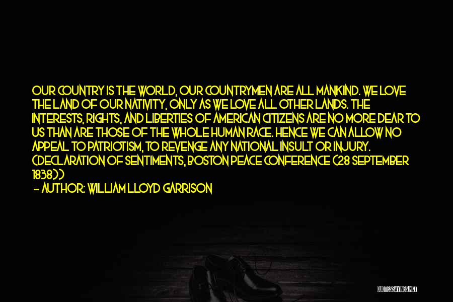Insult Love Quotes By William Lloyd Garrison