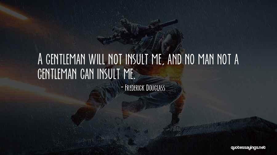 Insult Quotes By Frederick Douglass Insult Quotes By Frederick Douglass