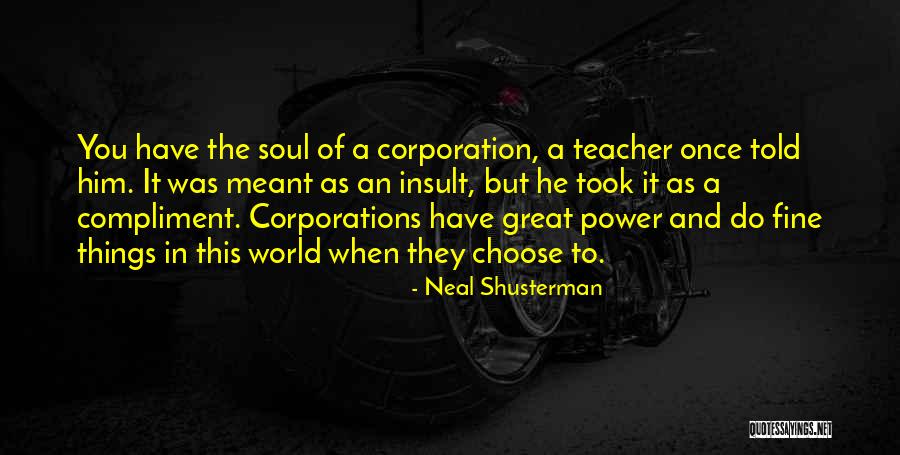 Insult Quotes By Neal Shusterman Insult Quotes By Neal Shusterman