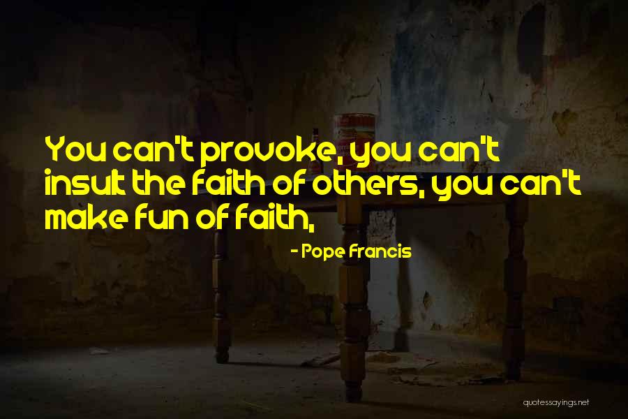 Insult Quotes By Pope Francis