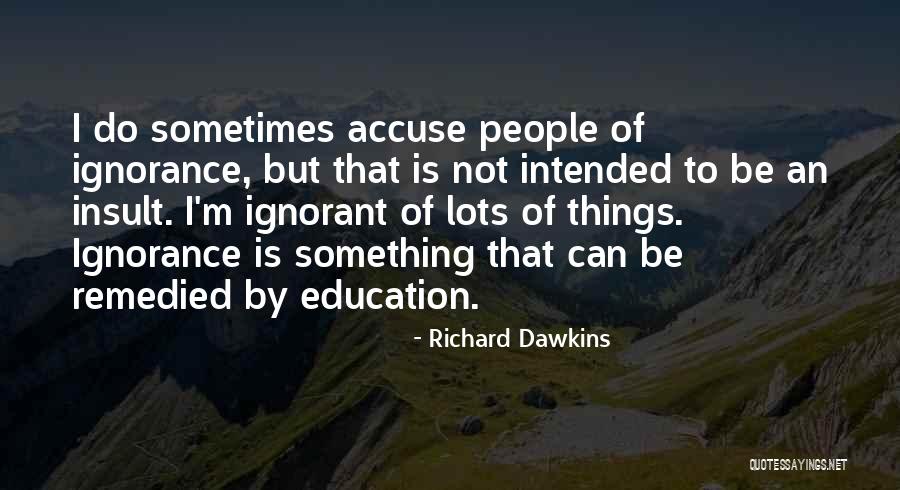 Insult Quotes By Richard Dawkins