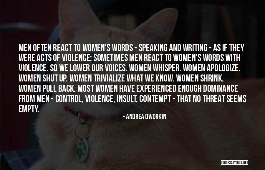 Insult Words Quotes By Andrea Dworkin