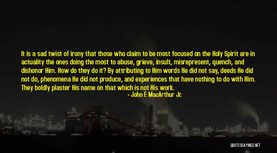 Insult Words Quotes By John F. MacArthur Jr.