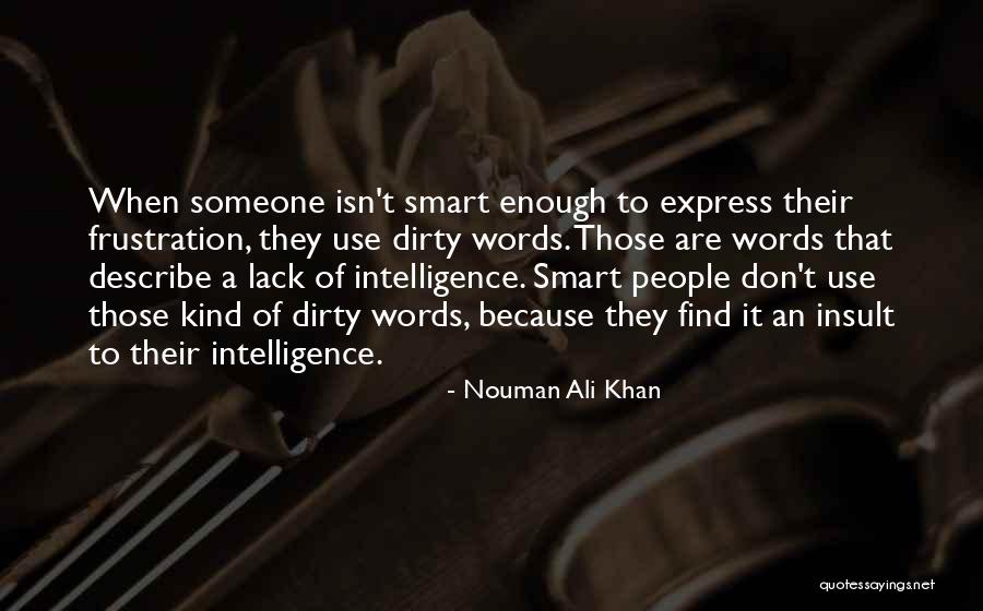 Insult Words Quotes By Nouman Ali Khan Insult Words Quotes By Nouman Ali Khan