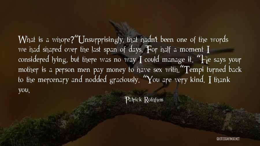 Insult Words Quotes By Patrick Rothfuss Insult Words Quotes By Patrick Rothfuss