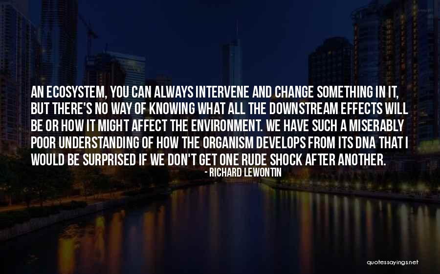 Insultante Quotes By Richard Lewontin Insultante Quotes By Richard Lewontin