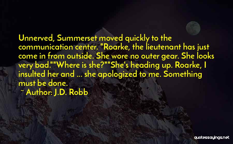 Insulted Me Quotes By J.D. Robb