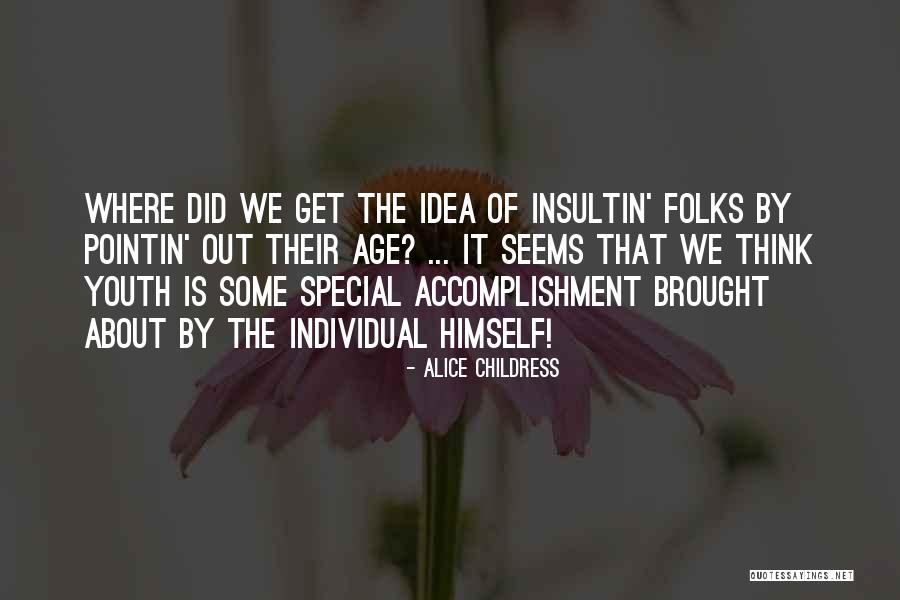 Insultin Quotes By Alice Childress Insultin Quotes By Alice Childress