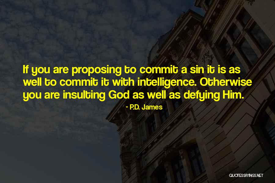 Insulting God Quotes By P.D. James