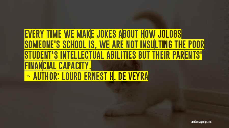 Insulting Jokes Quotes By Lourd Ernest H. De Veyra