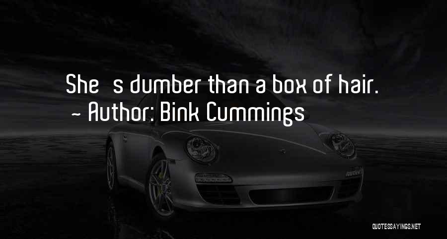 Insulting Your Ex Quotes By Bink Cummings