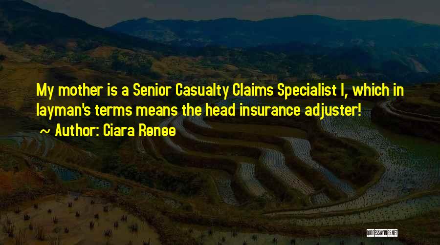 Insurance Claims Quotes By Ciara Renee