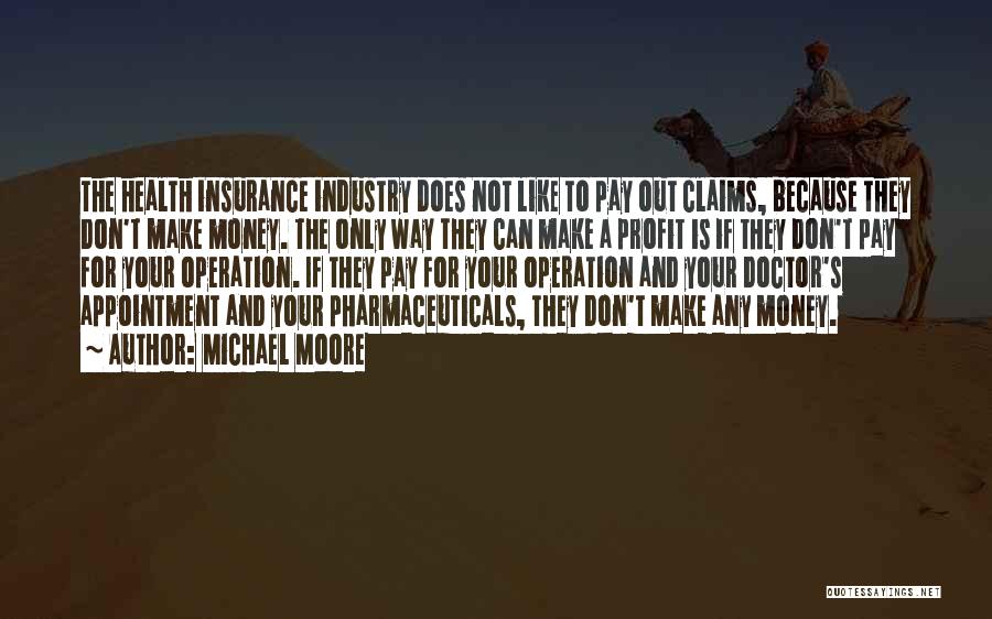 Insurance Claims Quotes By Michael Moore