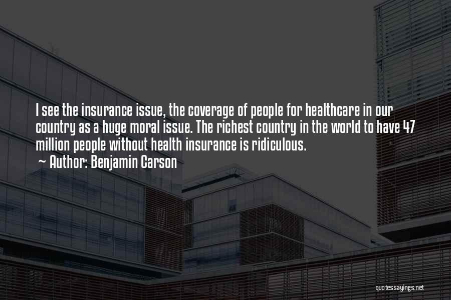 Insurance Coverage Quotes By Benjamin Carson