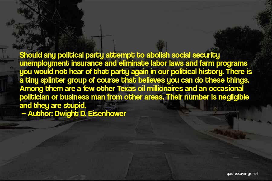 Insurance Group 5 Quotes By Dwight D. Eisenhower