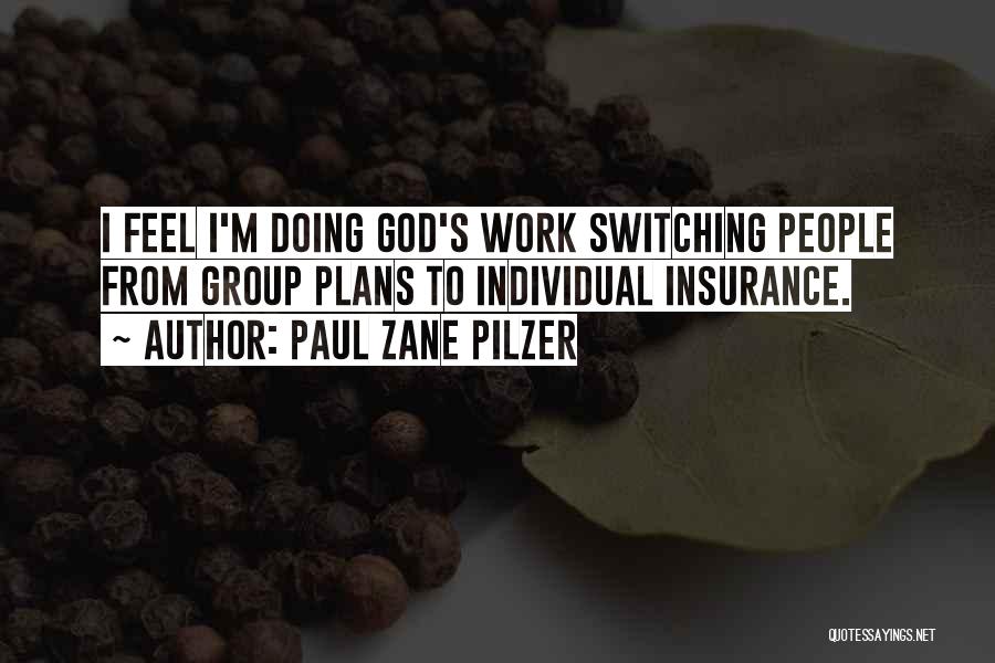 Insurance Group 5 Quotes By Paul Zane Pilzer