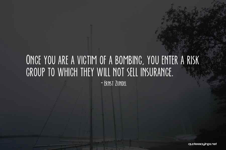 Insurance Group 8 Quotes By Ernst Zundel Insurance Group 8 Quotes By Ernst Zundel