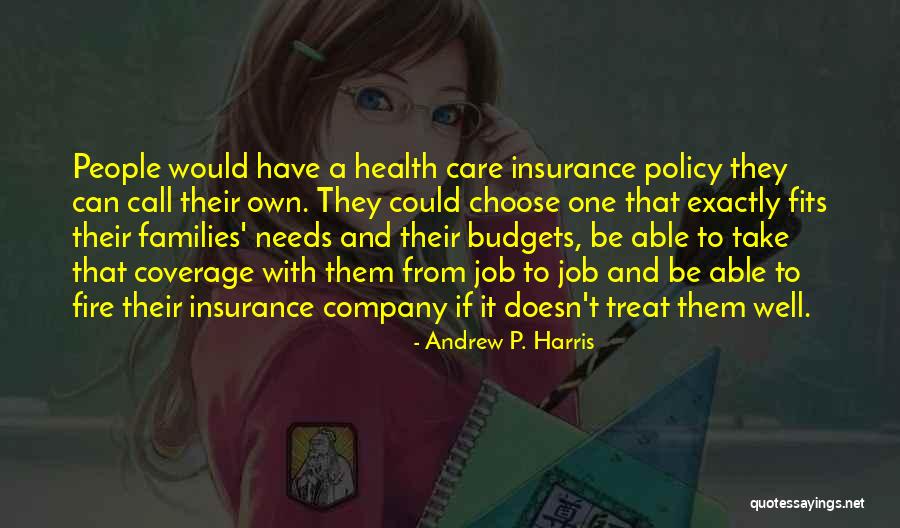 Insurance Policy Quotes By Andrew P. Harris