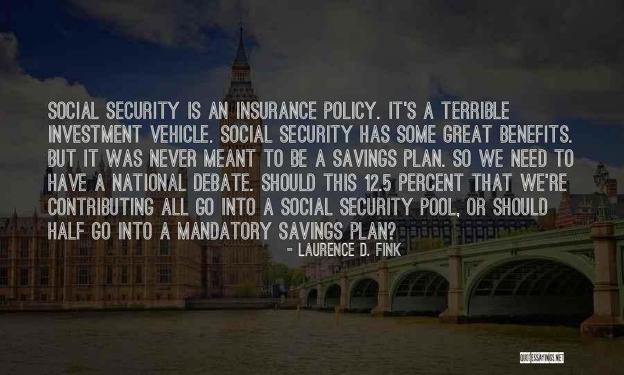 Insurance Policy Quotes By Laurence D. Fink