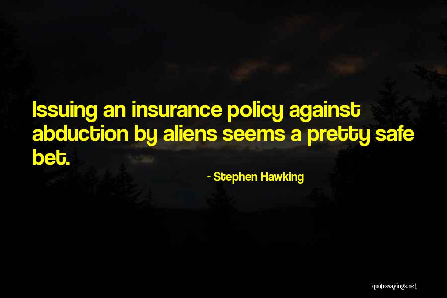 Insurance Policy Quotes By Stephen Hawking