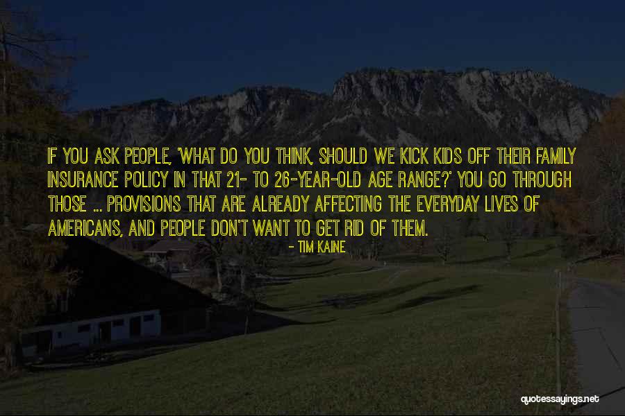 Insurance Policy Quotes By Tim Kaine