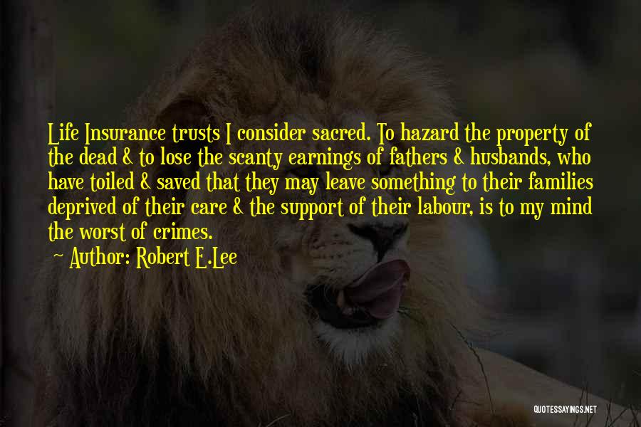 Insurance Property Quotes By Robert E.Lee