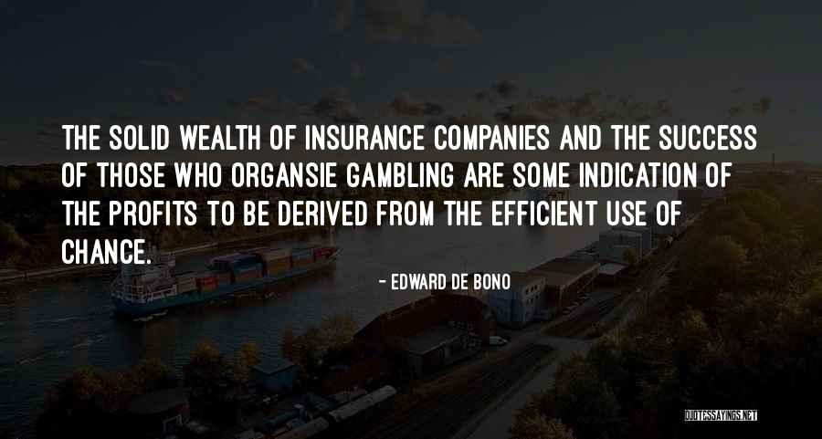 Insurance Success Quotes By Edward De Bono Insurance Success Quotes By Edward De Bono