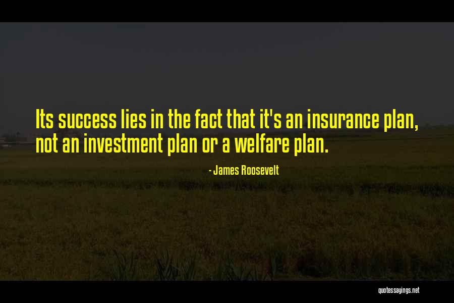Insurance Success Quotes By James Roosevelt Insurance Success Quotes By James Roosevelt