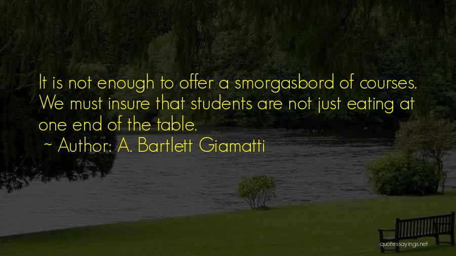 Insure And Go Quotes By A. Bartlett Giamatti