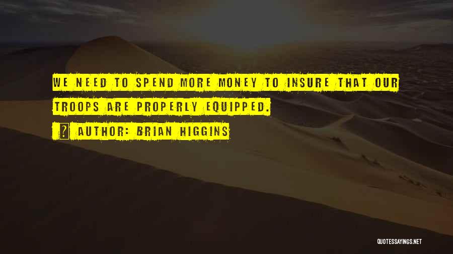 Insure And Go Quotes By Brian Higgins