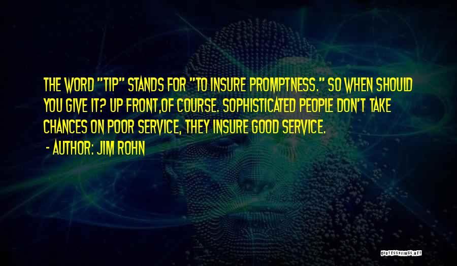 Insure And Go Quotes By Jim Rohn