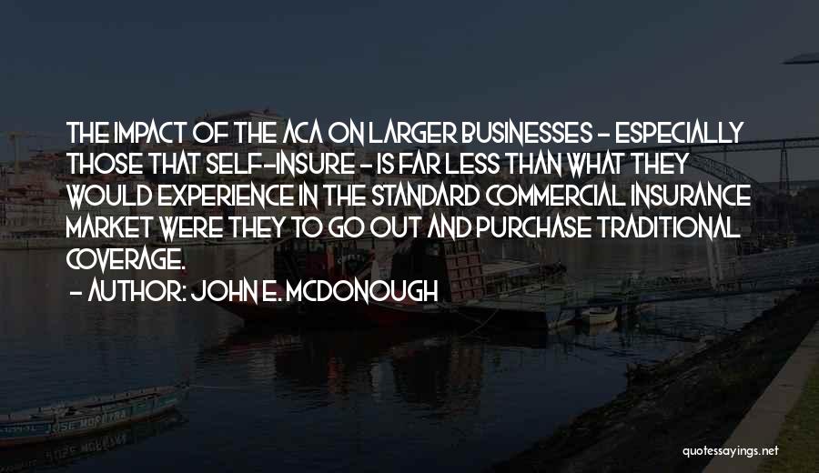 Insure And Go Quotes By John E. McDonough