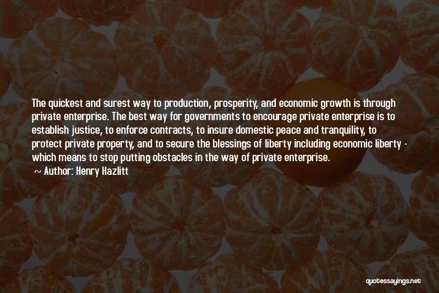 Insure Domestic Tranquility Quotes By Henry Hazlitt