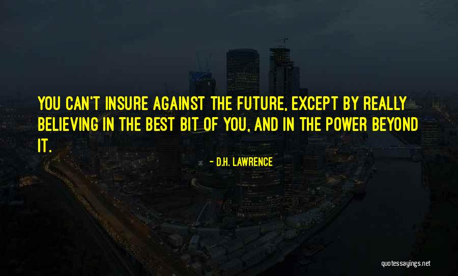 Insure One Quotes By D.H. Lawrence Insure One Quotes By D.H. Lawrence