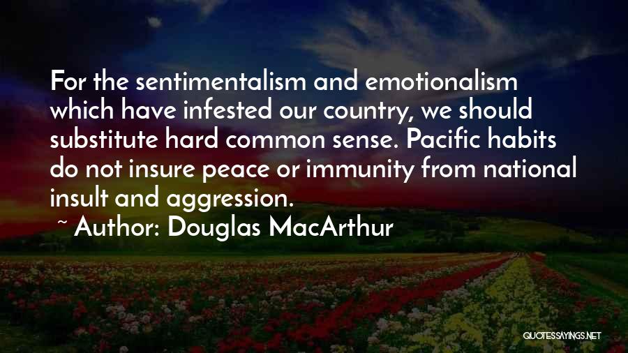 Insure One Quotes By Douglas MacArthur