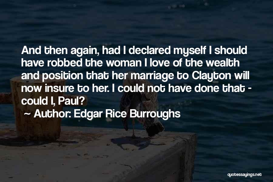 Insure One Quotes By Edgar Rice Burroughs