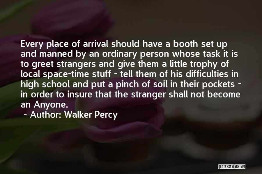 Insure One Quotes By Walker Percy