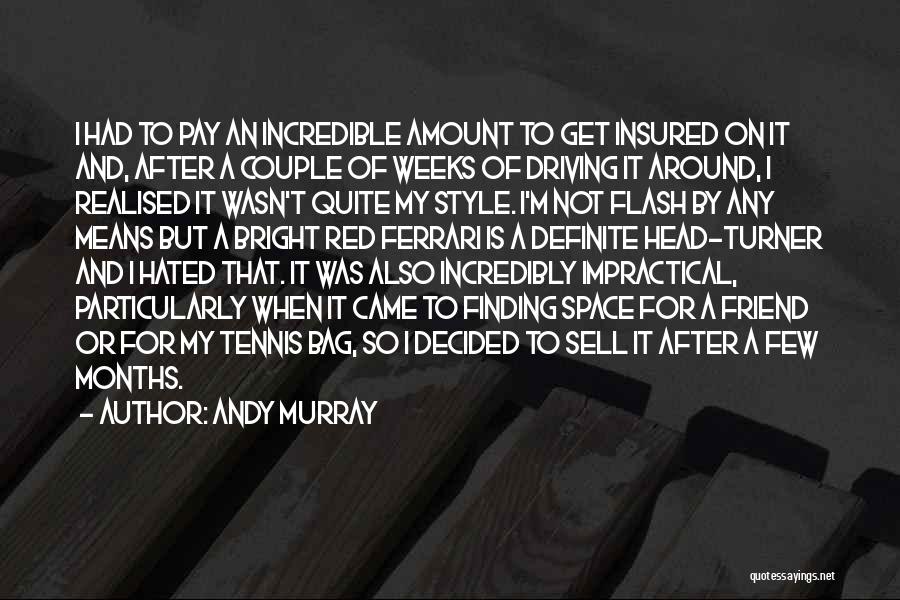 Insured Quotes By Andy Murray