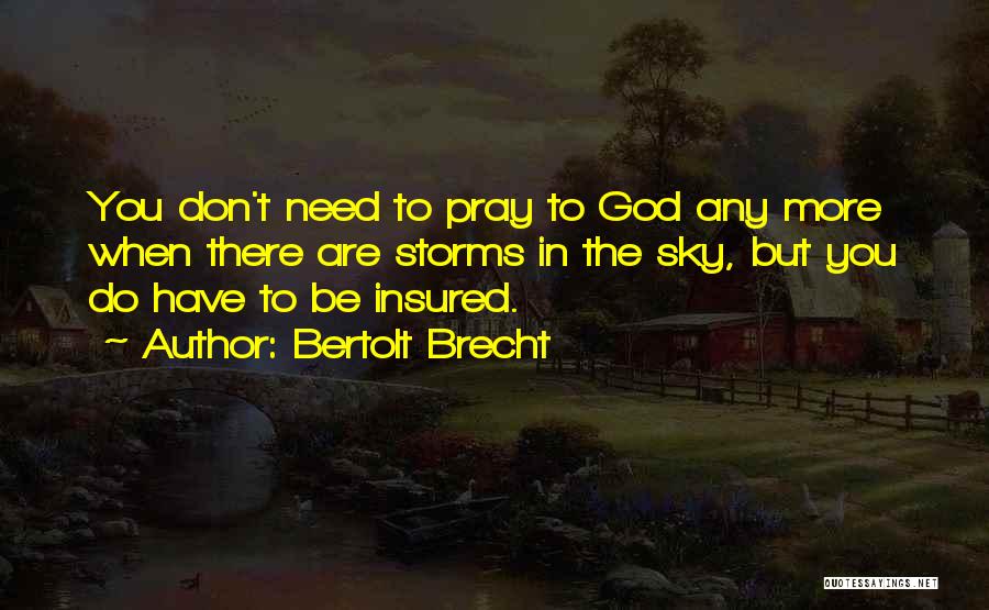 Insured Quotes By Bertolt Brecht