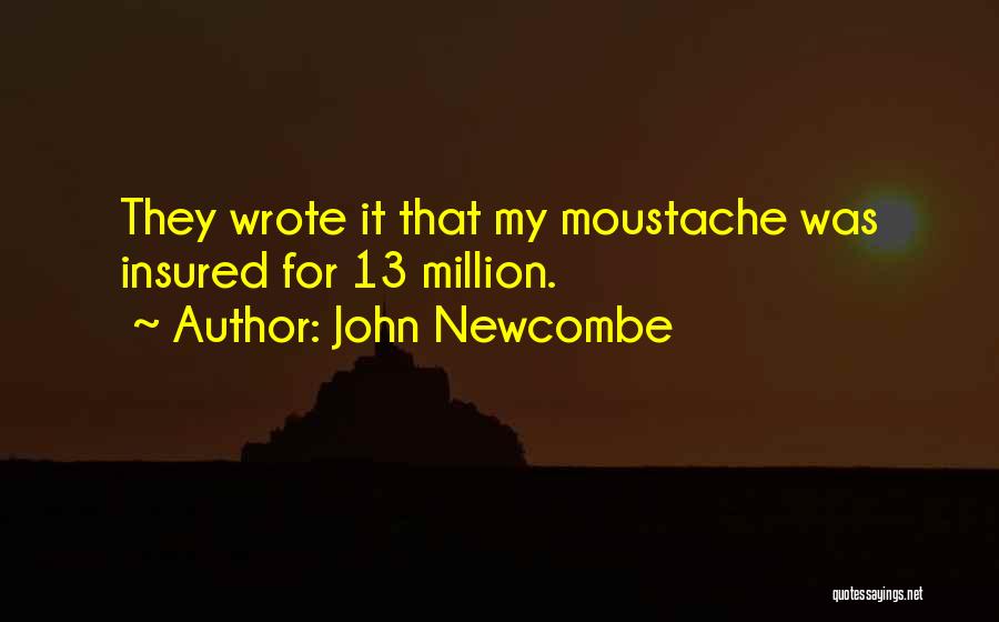 Insured Quotes By John Newcombe