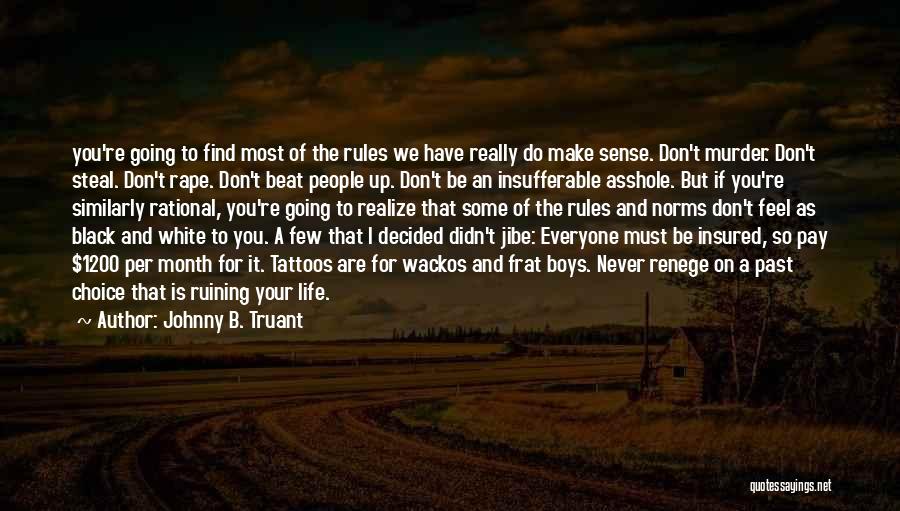 Insured Quotes By Johnny B. Truant